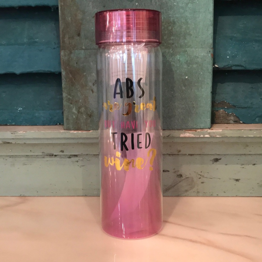 “abs are great but have you tried wine” bottle